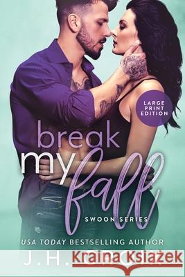 Break My Fall J. H. Croix 9781951228552 Frisky Fox Publishing, LLC