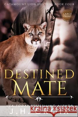Destined Mate J. H. Croix 9781951228781 Frisky Fox Publishing, LLC
