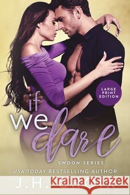 If We Dare J H Croix 9781951228880 Frisky Fox Publishing, LLC