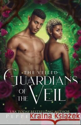 Guardians of the Veil Pepper McGraw 9781951247140 Pmg Publishing