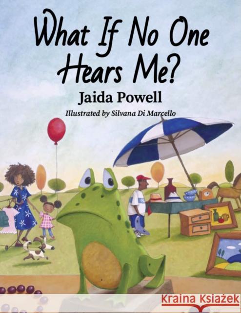 What If No One Hears Me? Jaida Powell 9781951257767 Young Authors Publishing