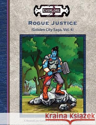 Rogue Justice David L. Thompson Alexis Ross 9781951259228 Manchild Ltd