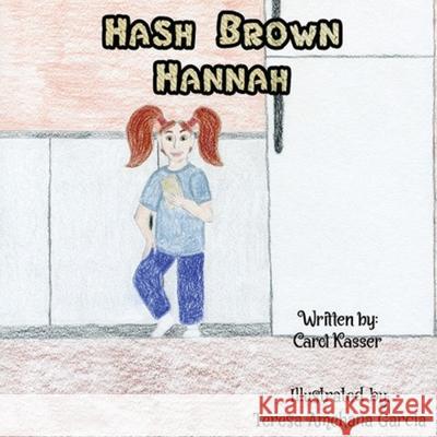 Hash Brown Hannah Carol Kasser 9781951263027 Pen It! Publications, LLC