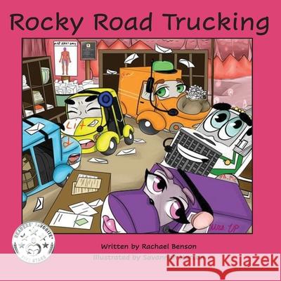 Rocky Road Trucking Rachael Benson, Savannah Horton 9781951263294 Pen It! Publications, LLC