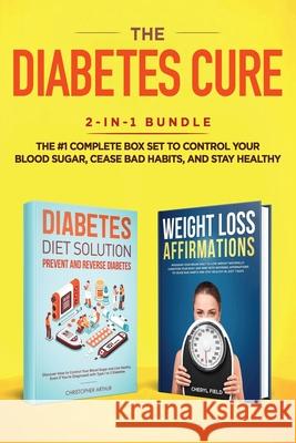 Diabetes Diet Solution: Prevent and Reverse Diabetes: Discover How to Control Your Blood Sugar and Live Heathy, Even if You're Diagnosed with Field Cheryl 9781951266127 Native Publisher