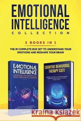 Emotional Intelligence Collection 2-in-1 Bundle: Emotional Intelligence + Cognitive Behavioral Therapy (CBT) - The #1 Complete Box Set to Understand Y Steven Frank 9781951266233