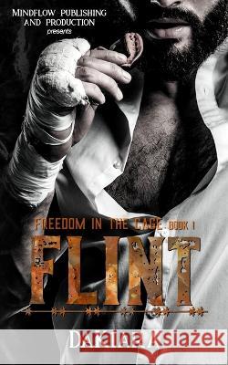 Flint: Freedom in the Cage Dakiara   9781951271664