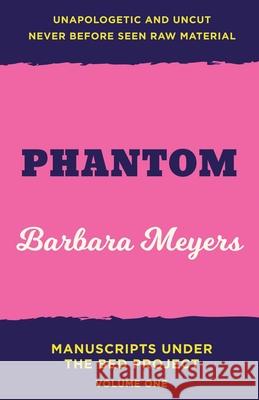 Phantom Barbara Meyers 9781951286026 Sandalstring Productions