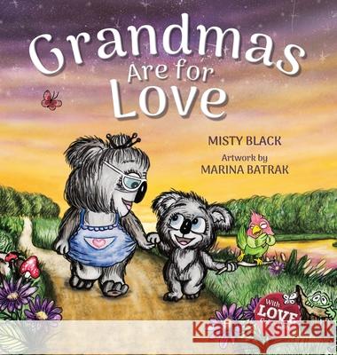 Grandmas Are for Love Misty Black Marina Batrak 9781951292256 Berry Patch Press LLC