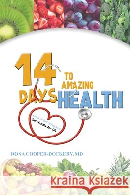 Fourteen Days to Amazing Health Dona Cooper-Dockery 9781951302399 Diamond Media Press Co.