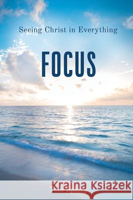 Focus Tom Sperry 9781951304782