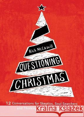 Questioning Christmas Rich McCaskill 9781951304829 Equip Press