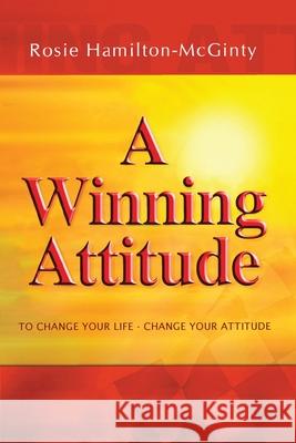 A Winning Attitude Rosie Hamilton-McGrinty 9781951313432