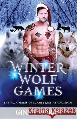 Winter Wolf Games Ginna Moran 9781951314439 Sunny Palms Press