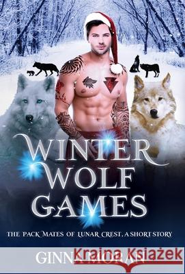 Winter Wolf Games Ginna Moran 9781951314446 Sunny Palms Press