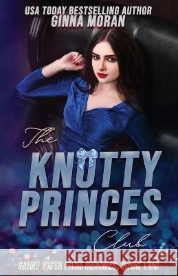 The Knotty Princes Club Ginna Moran   9781951314781 Sunny Palms Press