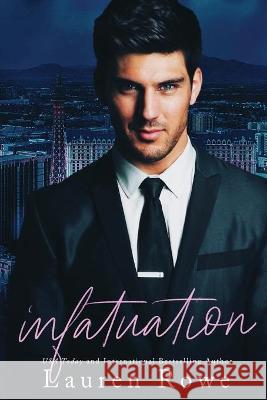 Infatuation Lauren Rowe 9781951315023