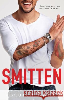 Smitten: A Standalone Friends to Lovers Romance Lauren Rowe 9781951315115