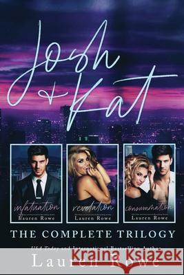 The Josh & Kat Trilogy: A Bundle of Books 1-3 Lauren Rowe 9781951315313 Socoro Publishing