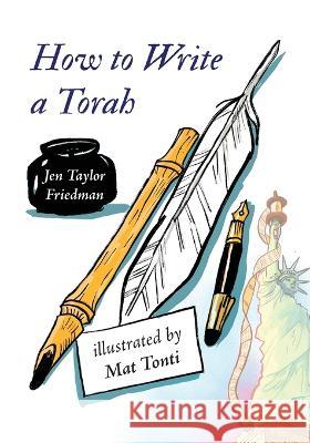 How to Write a Torah Jen Taylo Mat Tonti 9781951324063 Print-O-Craft Press
