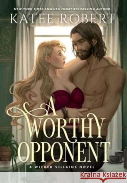 A Worthy Opponent: A Dark Fairy Tale Romance Katee Robert 9781951329402 Trinkets and Tales LLC