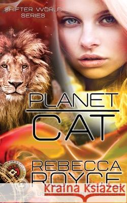 Planet Cat Rebecca Royce 9781951349714 Rebecca Royce