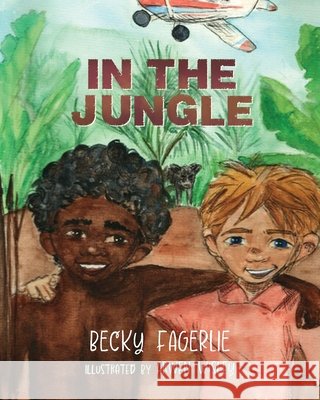 In The Jungle Becky Fagerlie Arwen Wisley 9781951350666 Redemption Press