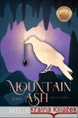 Mountain and Ash Megan O'Russell 9781951359119 Megan Orlowski-Russell
