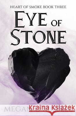 Eye of Stone Megan O'Russell 9781951359447 Ink Worlds Press