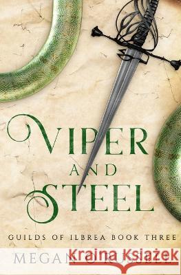 Viper and Steel Megan O'Russell 9781951359522 Ink Worlds Press