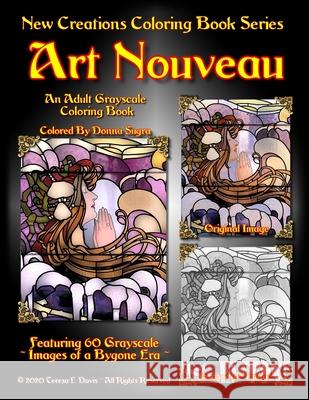 New Creations Coloring Book Series: Art Nouveau Brad Davis Teresa Davis 9781951363130