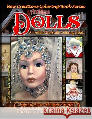 New Creations Coloring Book Series: Antique Dolls Brad Davis Teresa Davis 9781951363178