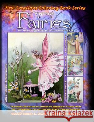 New Creations Coloring Book Series: Vintage Fairies Brad Davis Teresa Davis 9781951363246