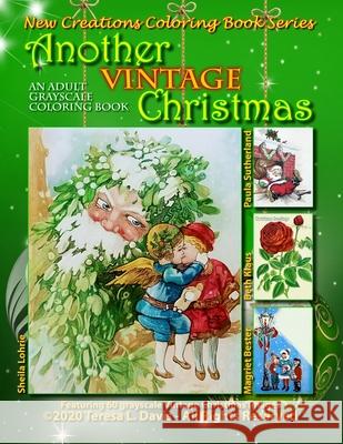 New Creations Coloring Book Series: Another Vintage Christmas Brad Davis Teresa Davis 9781951363444