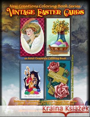New Creations Coloring Book Series: Vintage Easter Cards Brad Davis Teresa Davis 9781951363536
