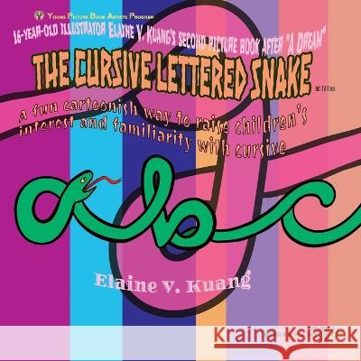 The Cursive Lettered Snake Mark Harris, Elaine V Kuang, Xinping Luan 9781951364366 Losget Press