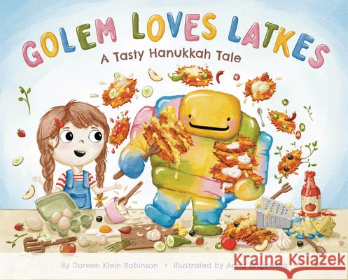 Golem Loves Latkes: A Tasty Hanukkah Tale  9781951365325 Intergalactic Afikoman