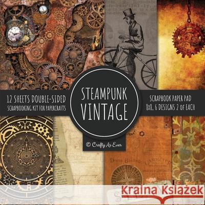 Vintage Steampunk Scrapbook Paper Pad 8x8 Scrapbooking Kit for Papercrafts, Cardmaking, DIY Crafts, Old Retrofuturistic Theme, Vintage Design Crafty as Ever 9781951373214 Crafty as Ever