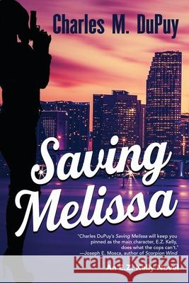 Saving Melissa Charles M. Dupuy 9781951375379 Written Dreams Publishing
