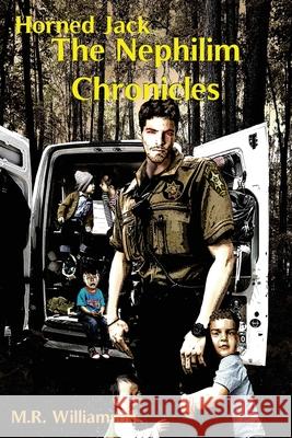 Horned Jack: The Nephilim Chronicles M. R. Williamson 9781951384272 Alban Lake Publishing LLC