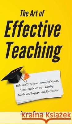 The Art of Effective Teaching Gunnar Stevenson 9781951385934