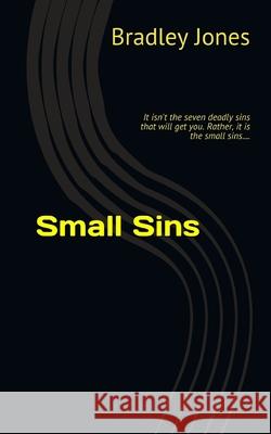 Small Sins Bradley Jones 9781951410056