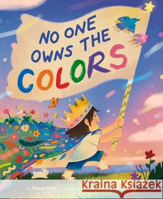 No One Owns the Colors Gianna Davy 9781951412968 The Collective Book Studio