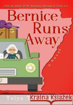 Bernice Runs Away Talya Tate Boerner 9781951418069