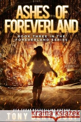 Ashes of Foreverland: A Science Fiction Thriller Bertauski Tony   9781951432188 Tony Bertauski