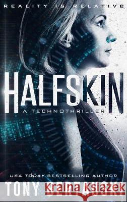 Halfskin: A Technothriller Bertauski Tony 9781951432324 Tony Bertauski