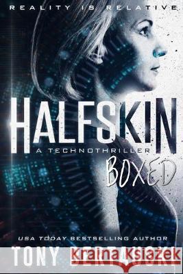 Halfskin Boxed: A Technothriller Bertauski Tony 9781951432478 Tony Bertauski