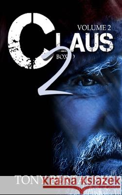 Claus Boxed 2: A Science Fiction Holiday Adventure Bertauski, Tony 9781951432539 Tony Bertauski