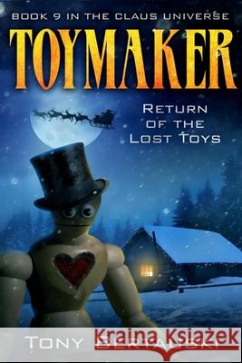Toymaker: Return of the Lost Toys Tony Bertauski 9781951432720 Tony Bertauski