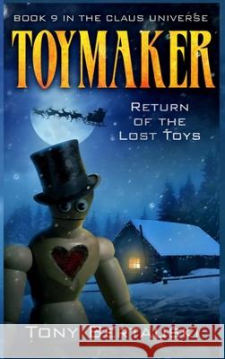 Toymaker: Return of the Lost Toys Tony Bertauski 9781951432737 Tony Bertauski